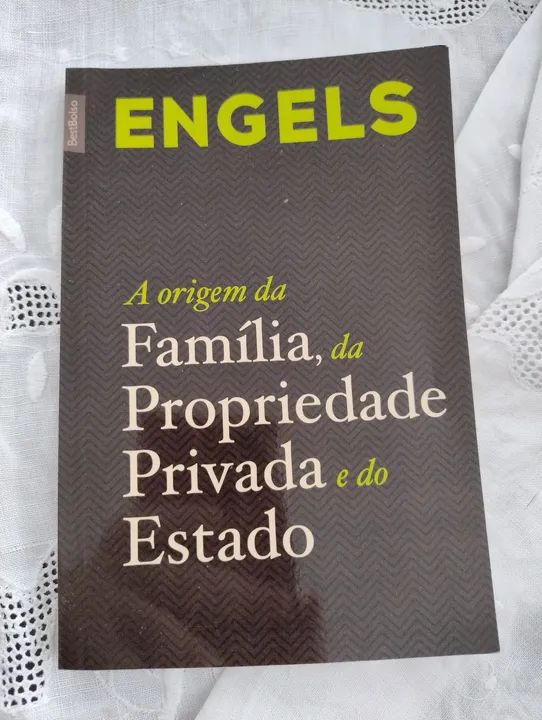 A Origem da Família da Propriedade Privada e do Estado Engels