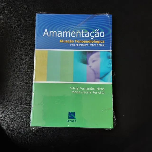 amamentação atuação fonoaudiológica uma abordagem prática e atual s