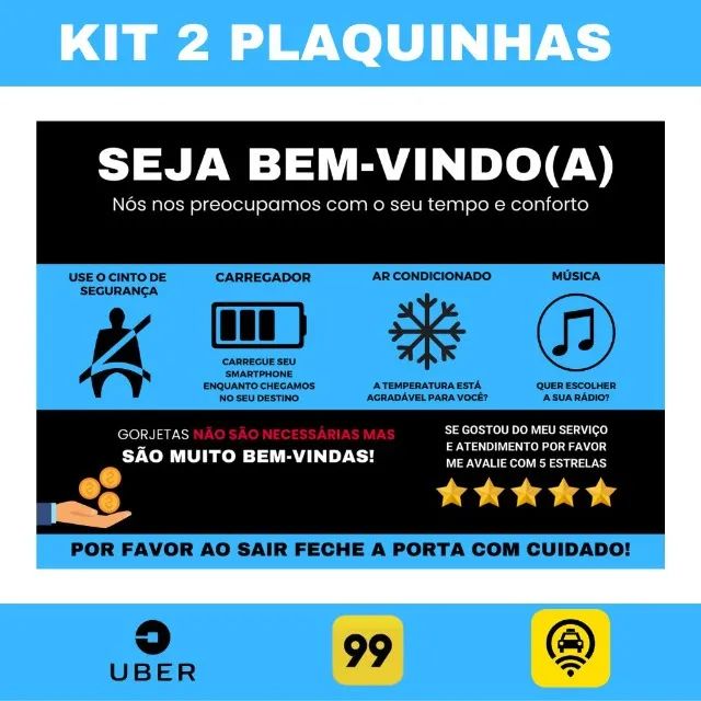 Kit 2 Plaquinhas informativas para motorista de aplicativo Uber 99 Táxi