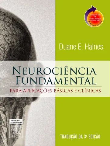 Neurociência Fundamental para Aplicações Básicas e Clínicas