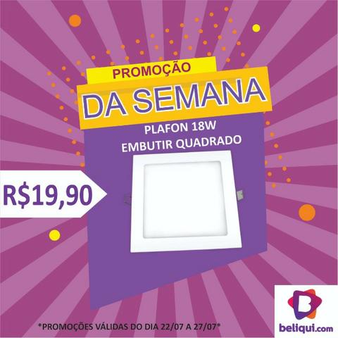 Promoção Plafon led 18w