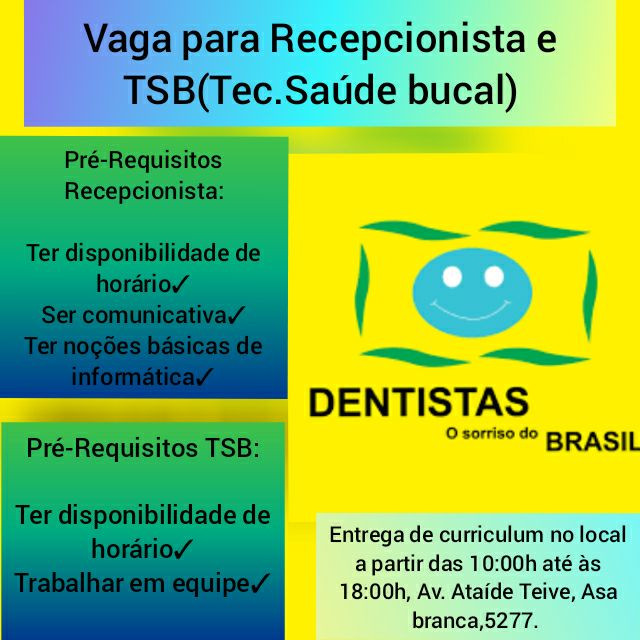 VAGA PARA RECEPCIONISTA E TSB (TEC.SAÚDE BBUCAL)