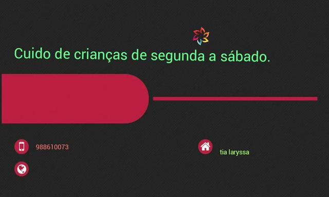 Cuido de crianças na minha residência de segunda a sábado domingo e feriado a combinar