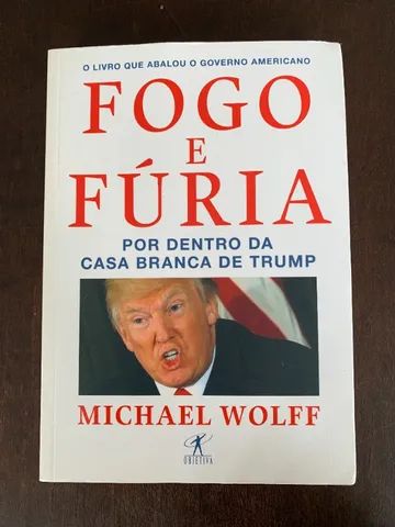 Fogo e Fúria - Por dentro da Casa Branca de Trump