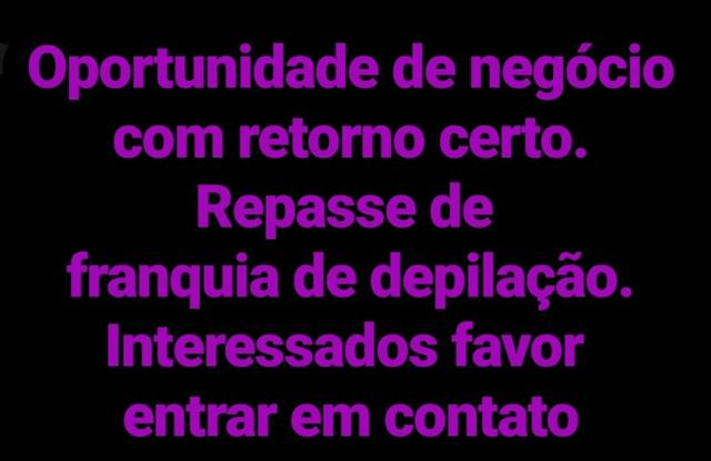 Repasso franquia de depilação. Negocio, aceito carro