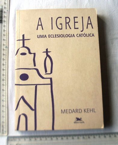 Livro Religioso - A Igreja - Uma Eclesiologia Católica - Medard Kehl - 1997 - Foto 3