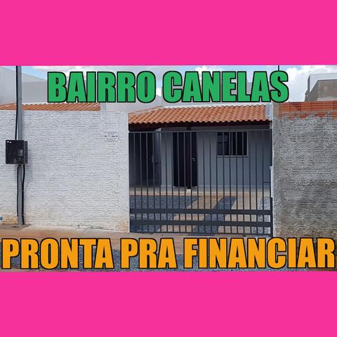 Bairro Canelas Pronta Pra Financiamento