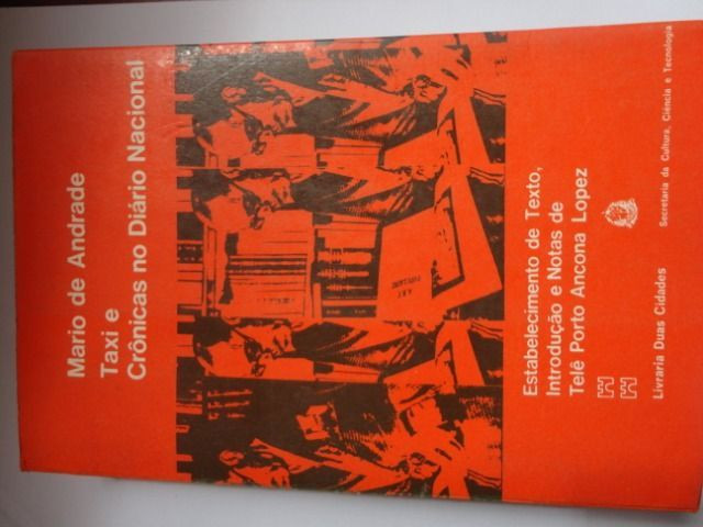 Livro Taxi E Crônicas No Diário Nacional - Mario De Andrade