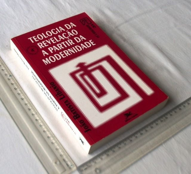 Livro Religioso - Teologia da Revelação a Partir da Modernidade - João Libanio - 1992