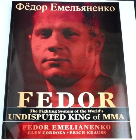 Livro Fedor The Undisputed King Of Mma - Fedor Emelianenko