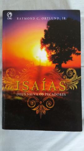 Isaías, Deus salva pecadores - Raymond C. Ortlund