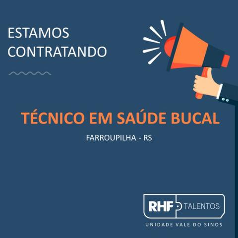 Técnico ou Auxiliar em Saúde Bucal - Farroupilha