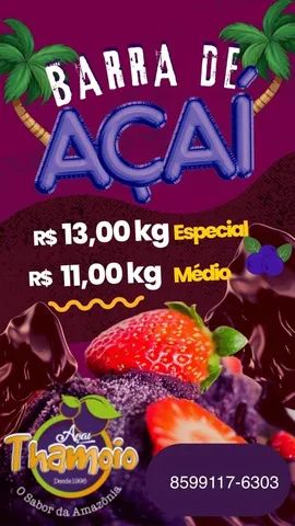 Acai e cremes Thamoio!!! Temos barra de Acai!!!