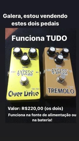 Pedais axcess (tremolo e overdrive)