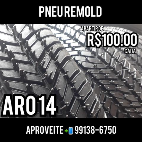 A Hora é Agora*Aqui é o Lugar ! Pneus Remold 6 MESES GARANTIA*PREÇO BAIxo * *