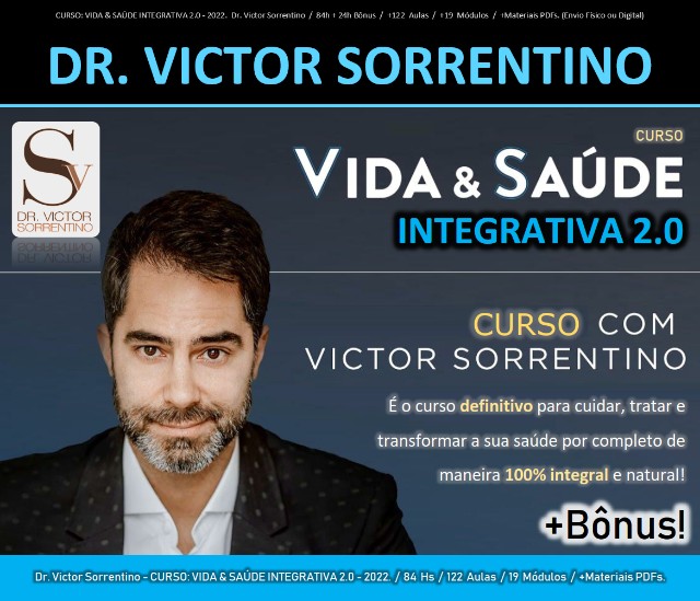 Dr Victor Sorrentino Curso Vida e Saúde Integrativa 2.0