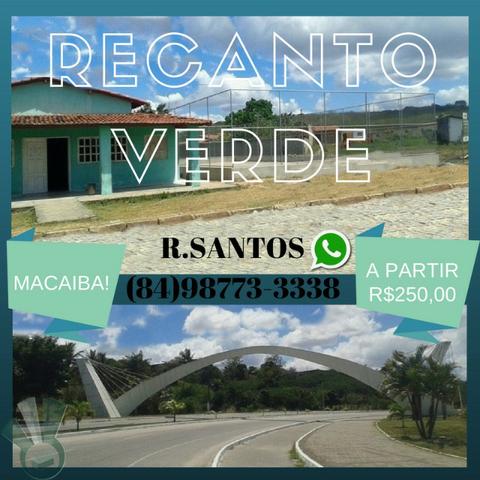 Recanto Verde, BR-304, Parc. A partir 250 reais, Entrada de Macaíba!