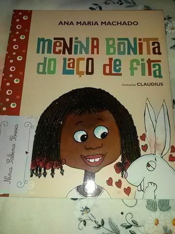 Menina bonita do laço de fita. ( Ana Maria Machado) E. Ática