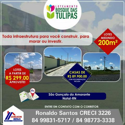 Loteamento Tulipas, parcelas a partir 299,00!