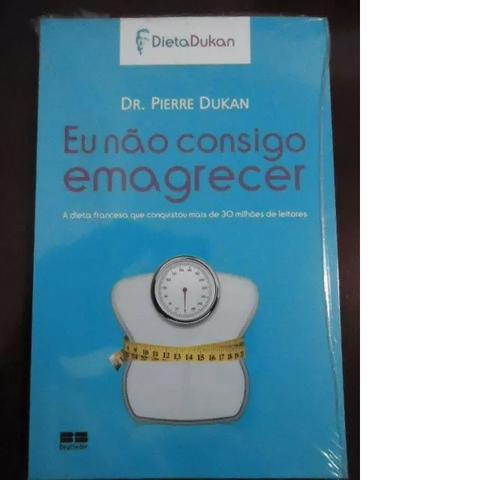 Livro Eu Não Consigo Emagrecer - Dr. Pierre Dukan