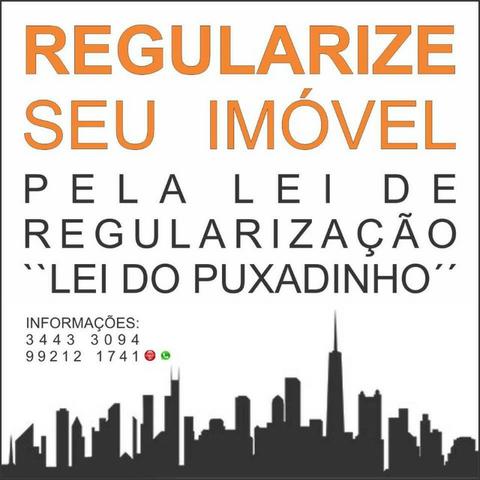Regularização de imóveis - Lei do puxadinho - Legalização residencial e comercial