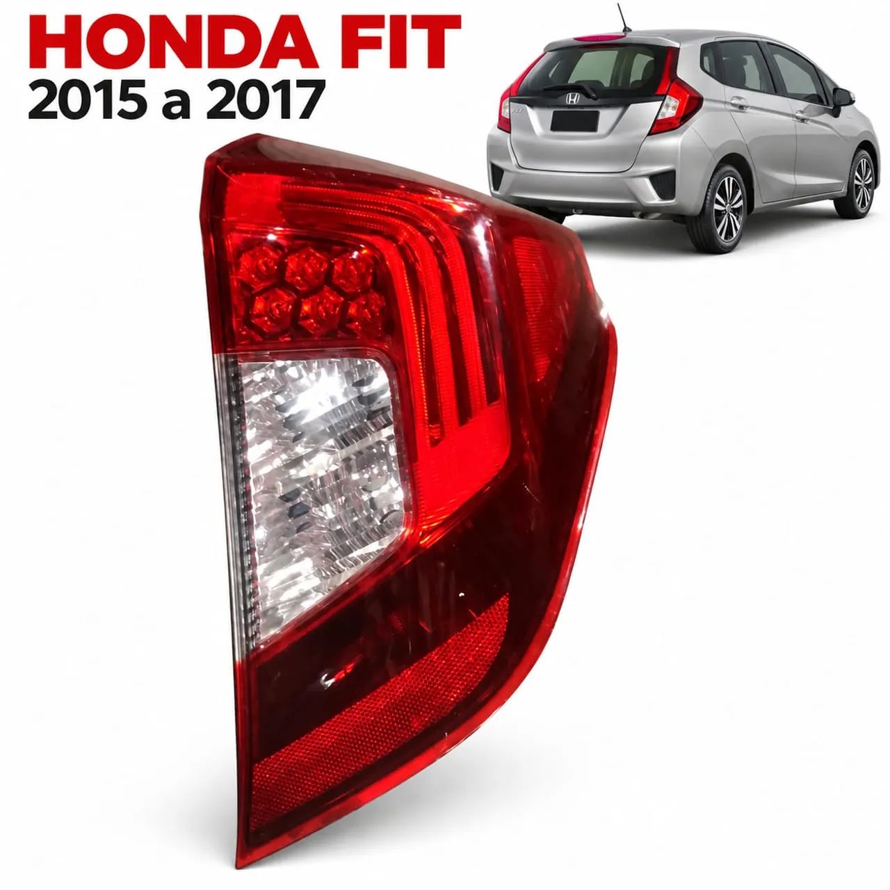 HONDA　FIT テールランプ lanterna traseira direita honda fit 2015 a 2017 de led - Peças