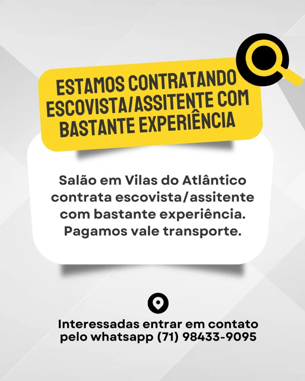 CONTRATA-SE ESCOVISTA/ASSITENTE 