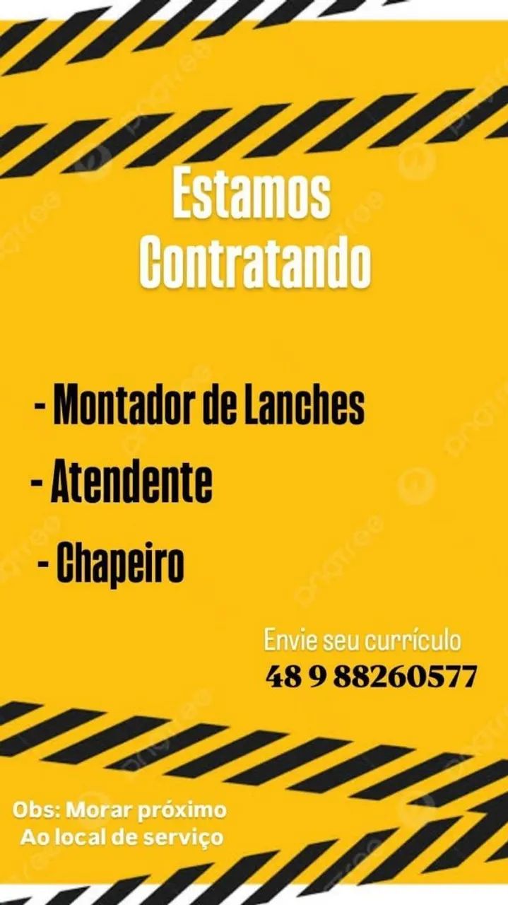 Vaga de emprego para montador, chapeiro e atendente.