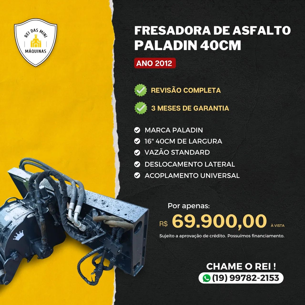 Fresadora de asfalto Paladin 40CM Vazão Stander