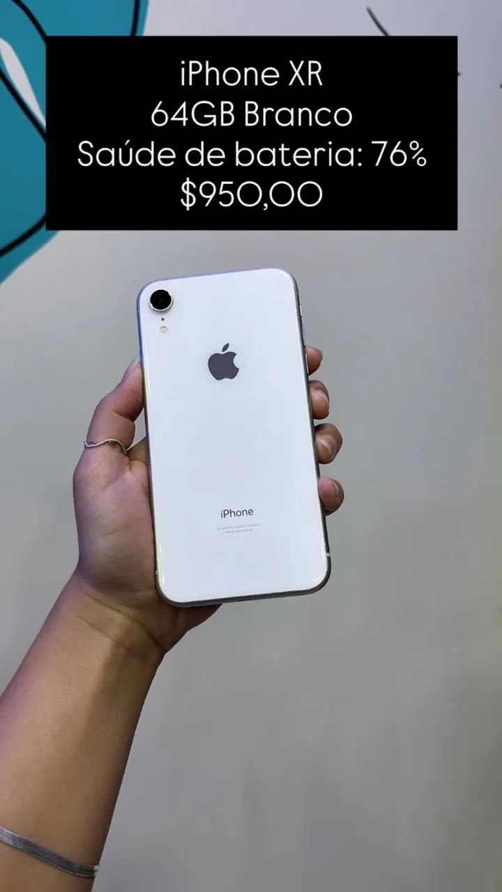 iPhone XR / 64GB / Branco / Saúde de bateria 76% / R$ 950,00