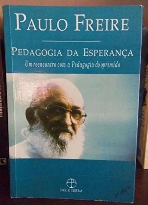 Pedagogia da Esperança - Paulo Freire