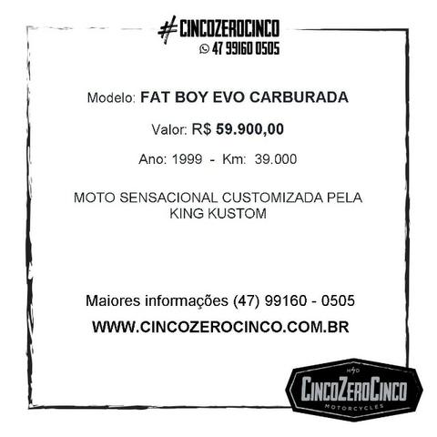 Fat Boy Evolution Carburada Customizada - Foto 10