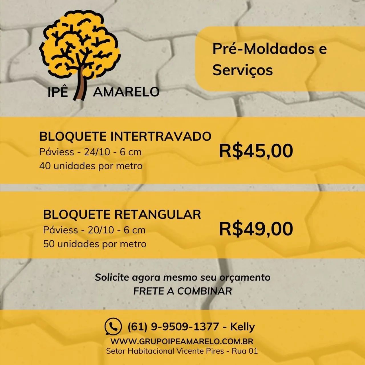Bloquetes intertravado 44,00 o metro. Bloquetes retangular 49,00 o metro.