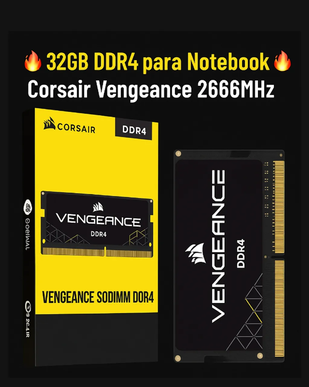 Memória 32 GB DDR4 RAM Corsair Vengeance 2666 MHz para Notebook