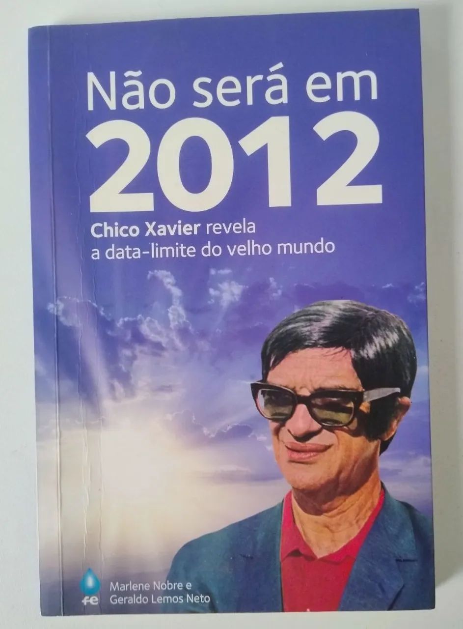 Não Será em 2012 - Chico Xavier