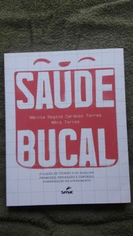 Saúde bucal: Atuação do técnico e do auxiliar: promoção, prevenção e controle