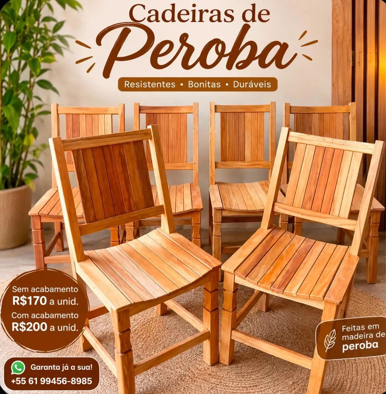 Cadeiras Peroba rosa 