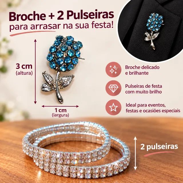 Broche + 2 Pulseiras - Elegância e Brilho