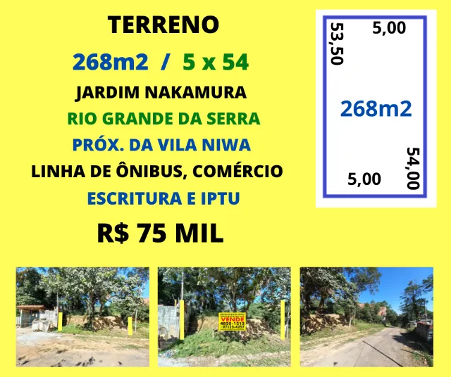 Lote 268m2 5 x 54 Jardim Nakamura próx. da Vila Niwa Rio Grande da Serra Escritura e Iptu