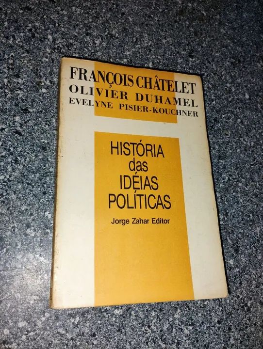 História das ideias Políticas / François Chatelet 