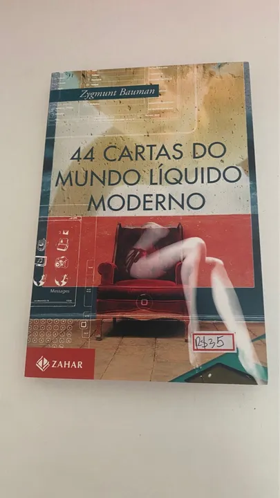 Livro 44 Cartas para o mundo líquido moderno Bauman
