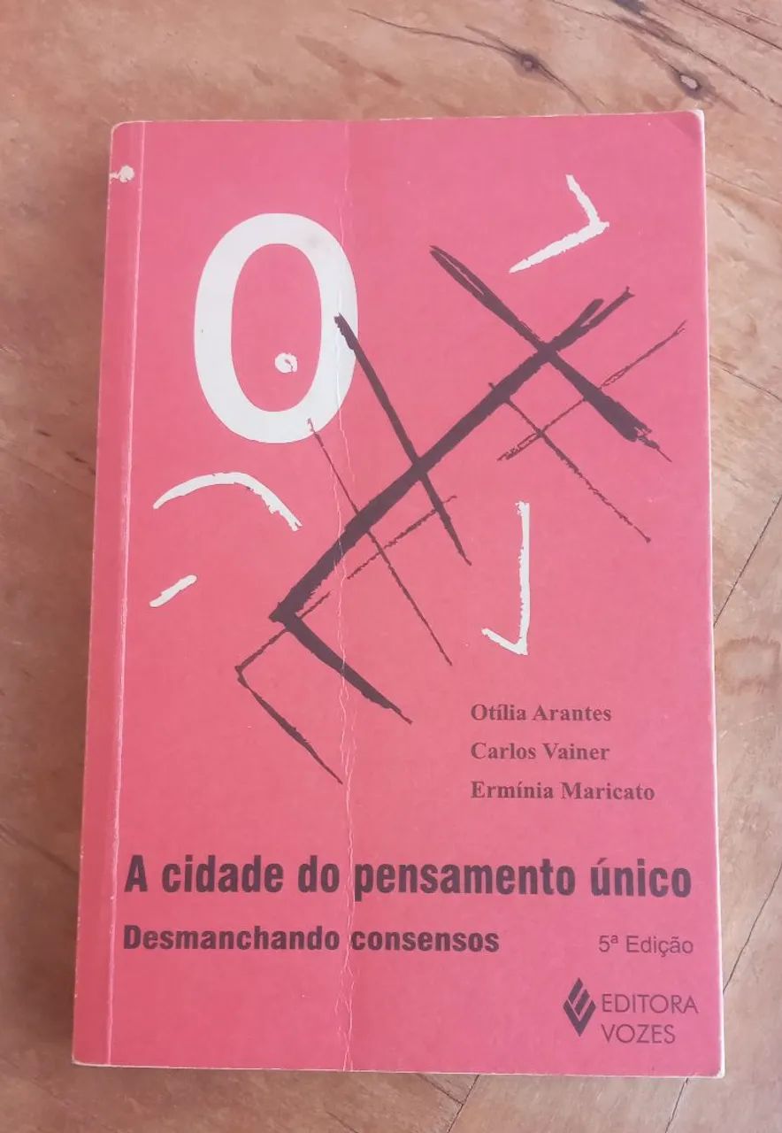 A CIDADE DO PENSAMENTO ÚNICO 