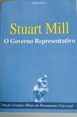 Stuart Mill - O Governo Representativo