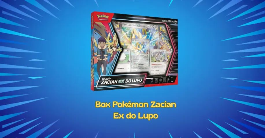 Box Pokémon Coleção Zacian ex do Lupo
