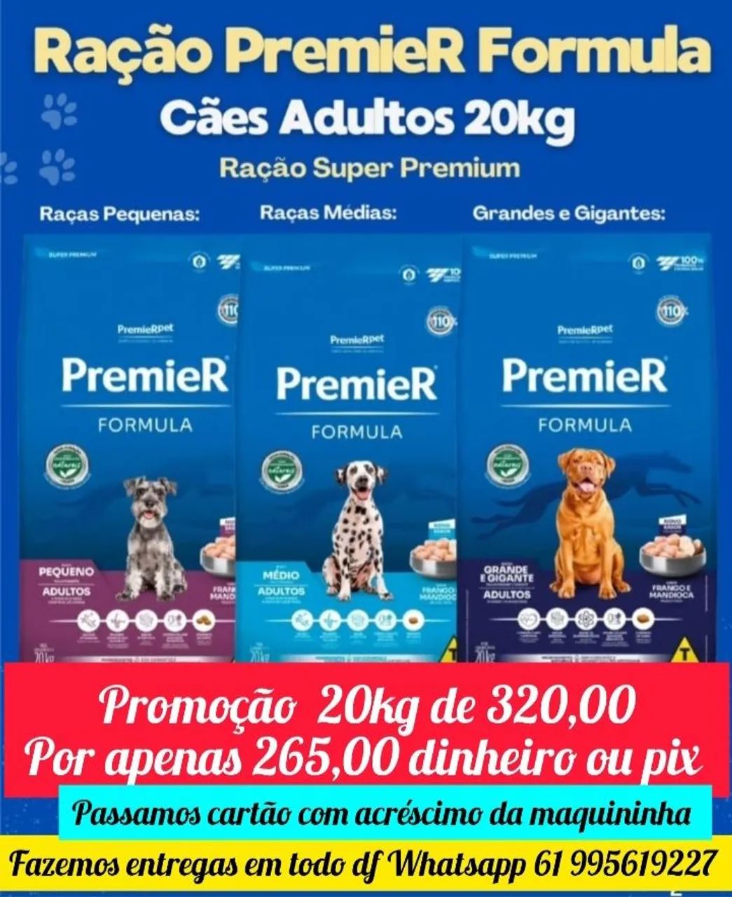 Ração Super Premium premier 20kg, fazemos entregas em todo DF 