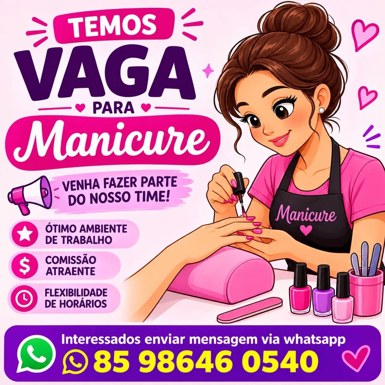 Vaga para manicure: comissão semanal e ajuda de custo.