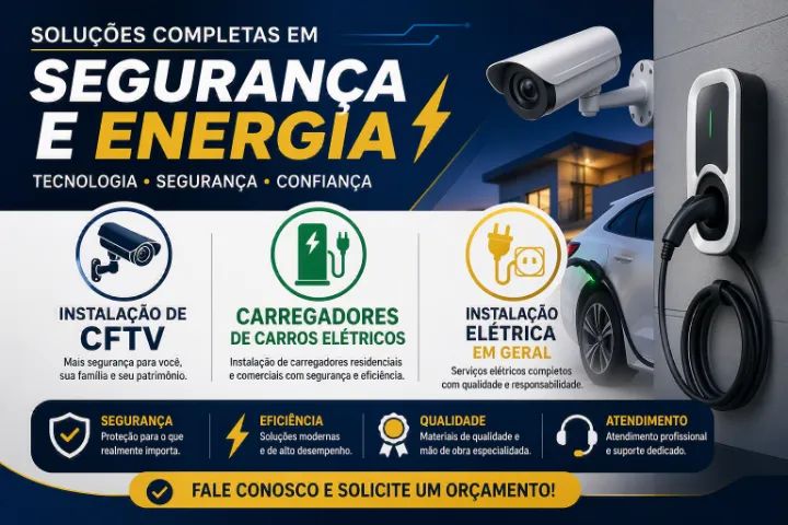 Instalação de CFTV, carregadores elétricos e serviços elétricos.