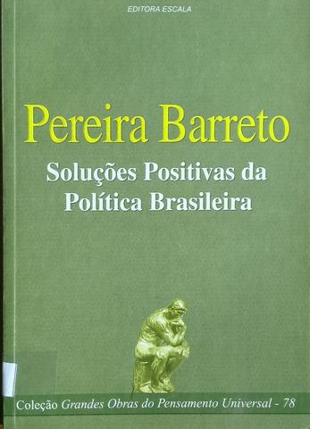 Pereira Barreto - Soluções Positivas da Política Brasileira