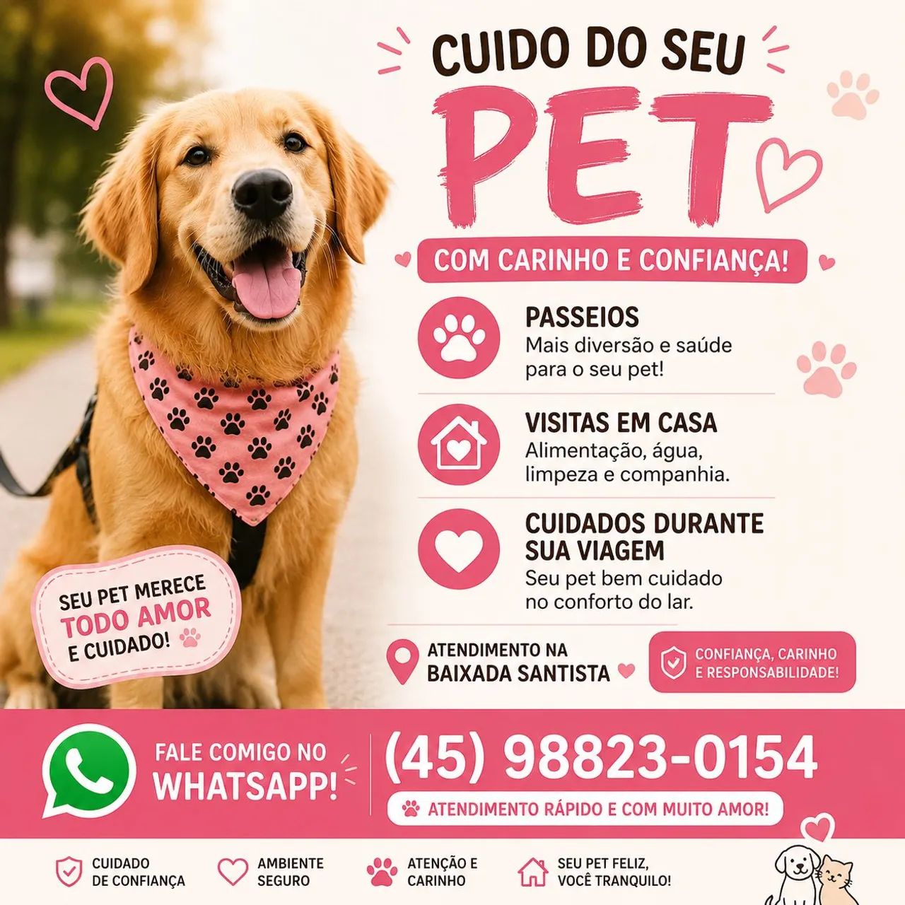 Cuido do seu animalzinho, como preferir