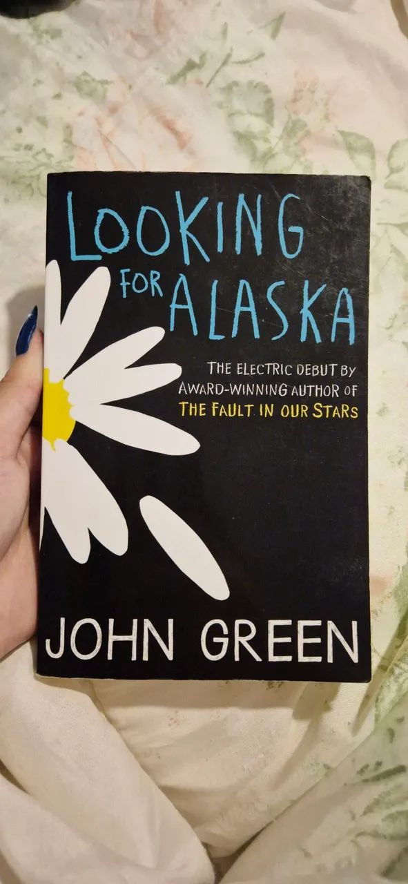 Looking for Alaska / Quem é você, Alasca?